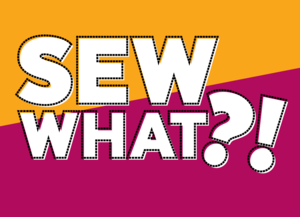 Sew What?! Afternoon Sewcial-Needle Crafts